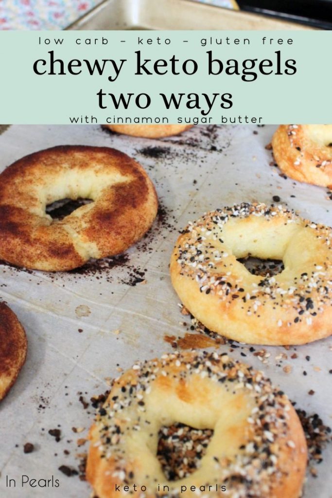 Chewy keto bagels made two ways! 4 net carbs per bagel! Lower calories and no added cream cheese! Plus a recipe for brown sugar cinnamon butter!