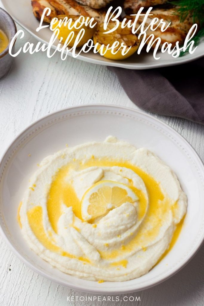 An easy step-by-step recipe for the creamiest keto mashed cauliflower with lemon, garlic, and butter. A bright keto side dish for your summer grilling.