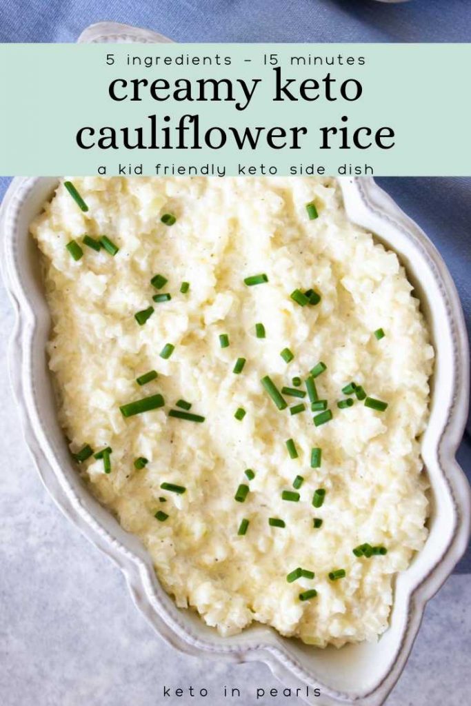 Only 5 ingreidnets and 15 minutes needed to make this creamy keto cauliflower rice. This kid friendly keto side dish recipe is sure to be a family favorite.