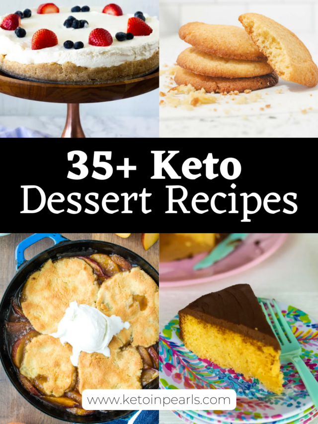 35+ Keto Dessert Recipes